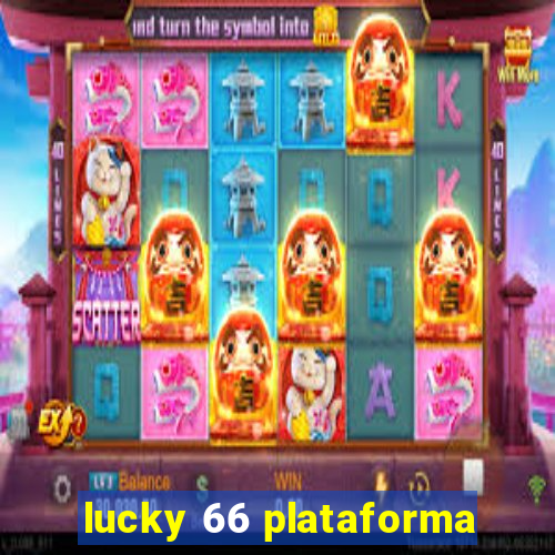 lucky 66 plataforma